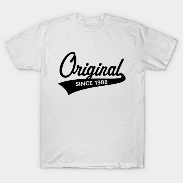 Original Since 1988 (Year Of Birth / Birthday / Black) T-Shirt by MrFaulbaum